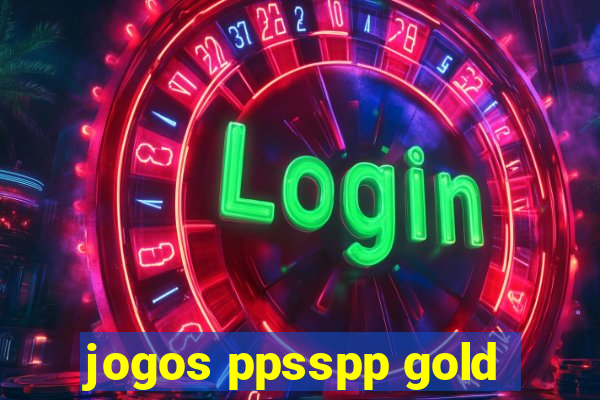 jogos ppsspp gold